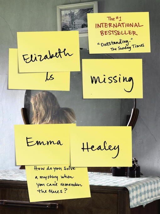 Title details for Elizabeth Is Missing by Emma Healey - Available